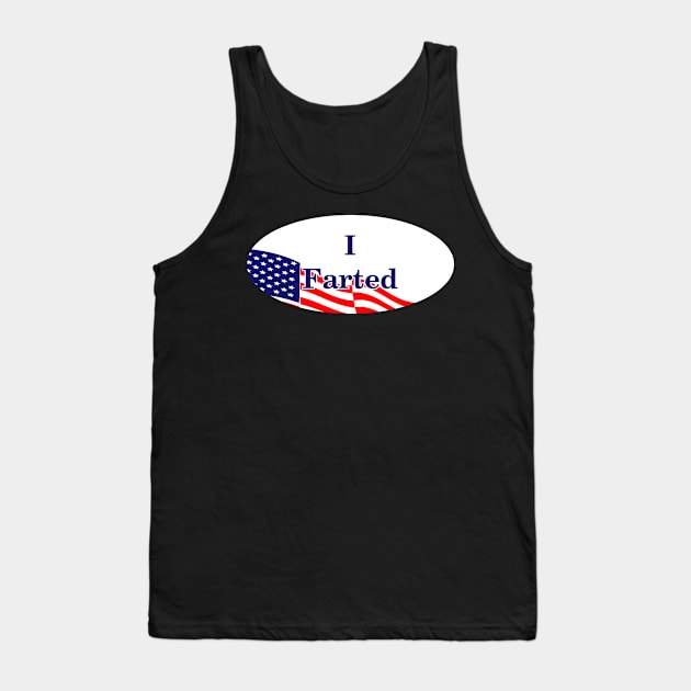 I farted (i voted parody) Tank Top by B0red